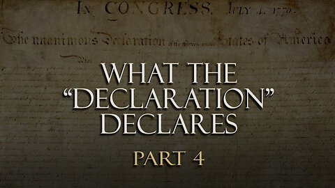 What the “Declaration” declares (Part 4)