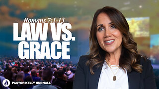 Romans Part 14: LAW VS. GRACE | Pastor Kelly Hudnall (Message Only)