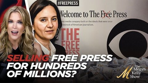 Bari Weiss Selling Free Press For HUNDREDS of Millions and Joining CBS News?!