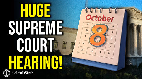 1 MONTH AWAY: Judicial Watch Goes to the Supreme Court Over Election Integrity