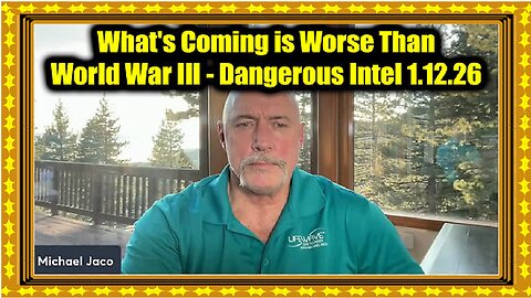 Michael Jaco Dangerous Intel 1.12.26 - What's Coming Is Worse Than World War III