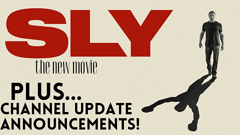 Sly – the New Doc, PLUS Channel Update Announcements