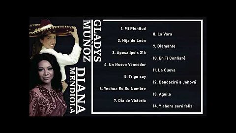 Gladys Muñoz Y Diana Mendiola Grandes Éxitos Canciones de Amor, Fe Vol. 7 - Musica Cristiana.