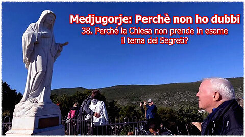 (11 SETTEMBRE 2025) - PADRE LIVIO FANZAGA: “MEDJUGORJE:⭐PERCHÈ NON HO DUBBI!!” =38.Perché la Chiesa non prende in esame il tema dei Segreti?=/|😇💖🙏|\ ANCORA SUL 3° SEGRETO DI FATIMA NELLA VISIONE DI SUOR LUCIA...=|🙏🙏🙏|=