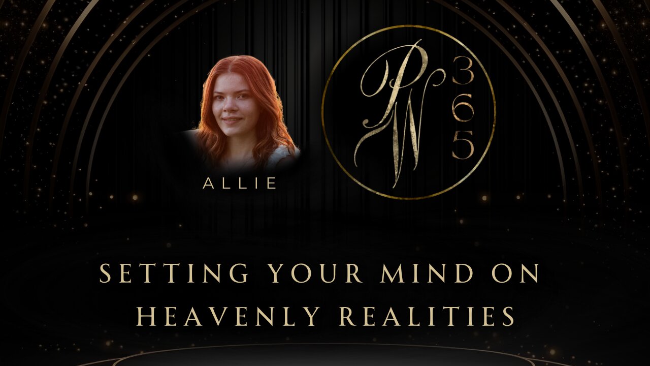 Setting your mind on heavenly realities