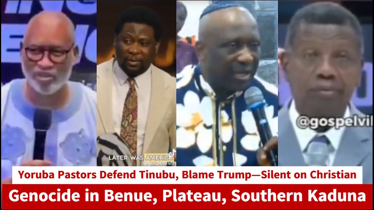 Yoruba Pastors Defend Tinubu, Blame Trump—Silent on Christian Genocide in Benue, Plateau, Southern K
