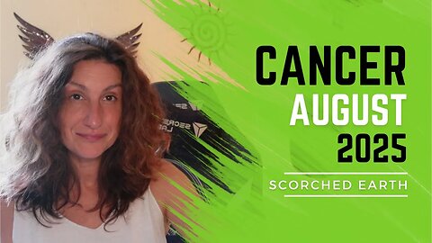 CANCER || AUGUST 2025