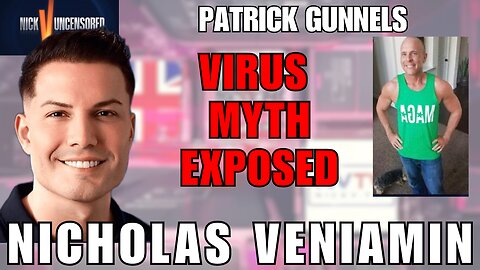 The Virus Hoax? Patrick Gunnels Challenges Mainstream Science