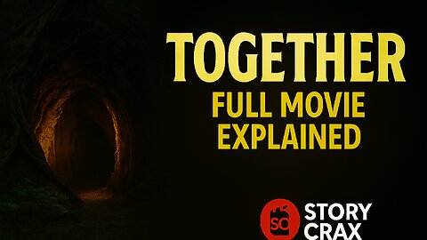 Together (2025) – Creepy Story Full Movie Explained