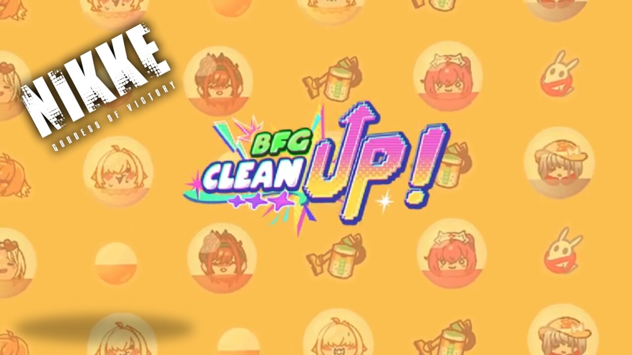 【NIKKE】BFG Clean Up! & Chapter 35 Campaign Part 1 7/30/2025