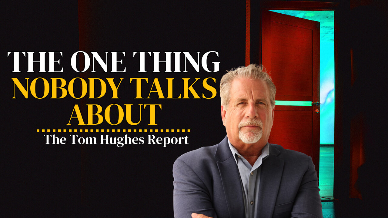 This is the One Thing Nobody Talks About | The Tom Hughes Report