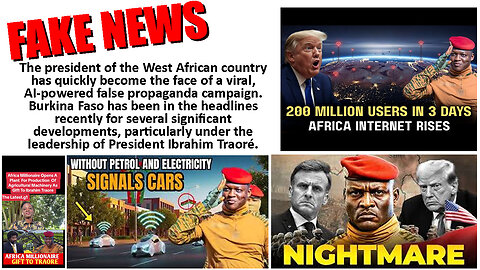 Fake News Propaganda Over Burkina Faso and Ibrahim Traore