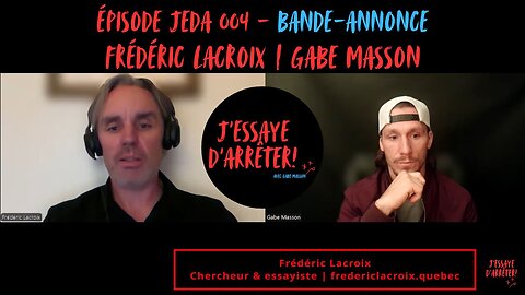 JEDA004 – (Bande-Annonce) Devrait-il y avoir moratoire sur l’immigration au QC? | Lacroix X Masson