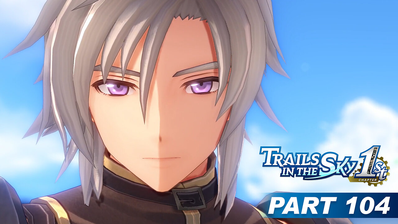 Trails in the Sky 1st Chapter Part 104 - Lieutenant Lorence Unmasked