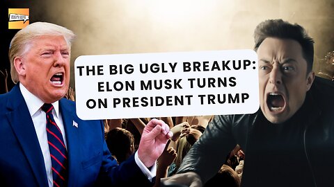 The Big Ugly Breakup: Elon Musk Turns on President Trump | That's Life Ep. 80
