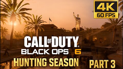 🔥 Call of Duty Black Ops 6 – Hunting Season (PART 3) | INSANE 4K 60FPS Gameplay 🔥