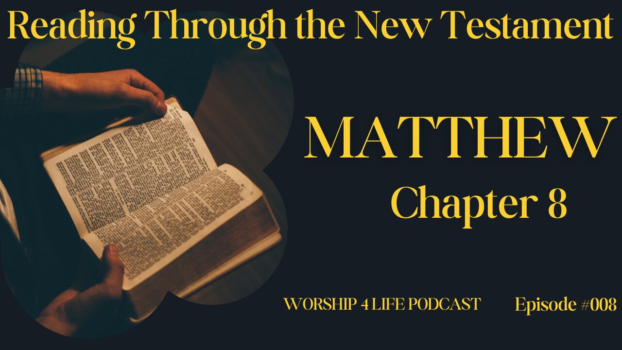 Reading Through the New Testament: Chapter 8