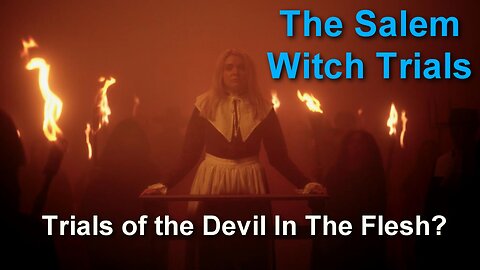 Season 1 Episode 7-The Salem Witch Trials