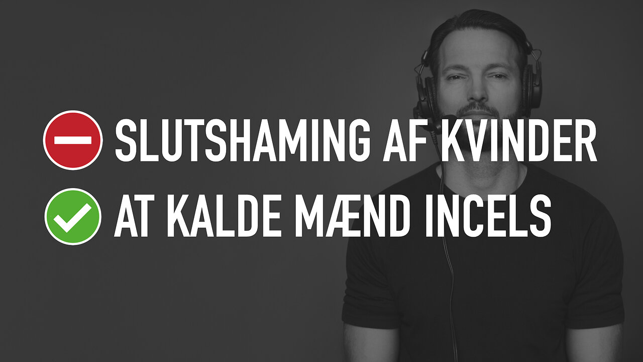 Hvorfor udskammer kvinder i dag mænd som Incels?