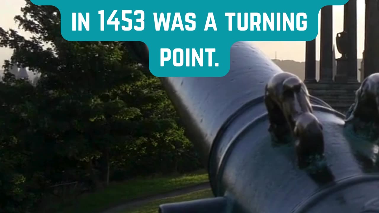 Constantinople Fell to Cannons!