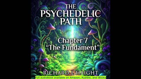 The Psychedelic Path (Audiobook) Chapter 7 - "The Fundament"