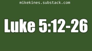 Luke 5:12-26
