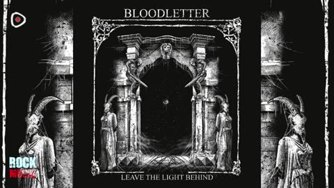 Bloodletter - Leave the Light Behind (2025)