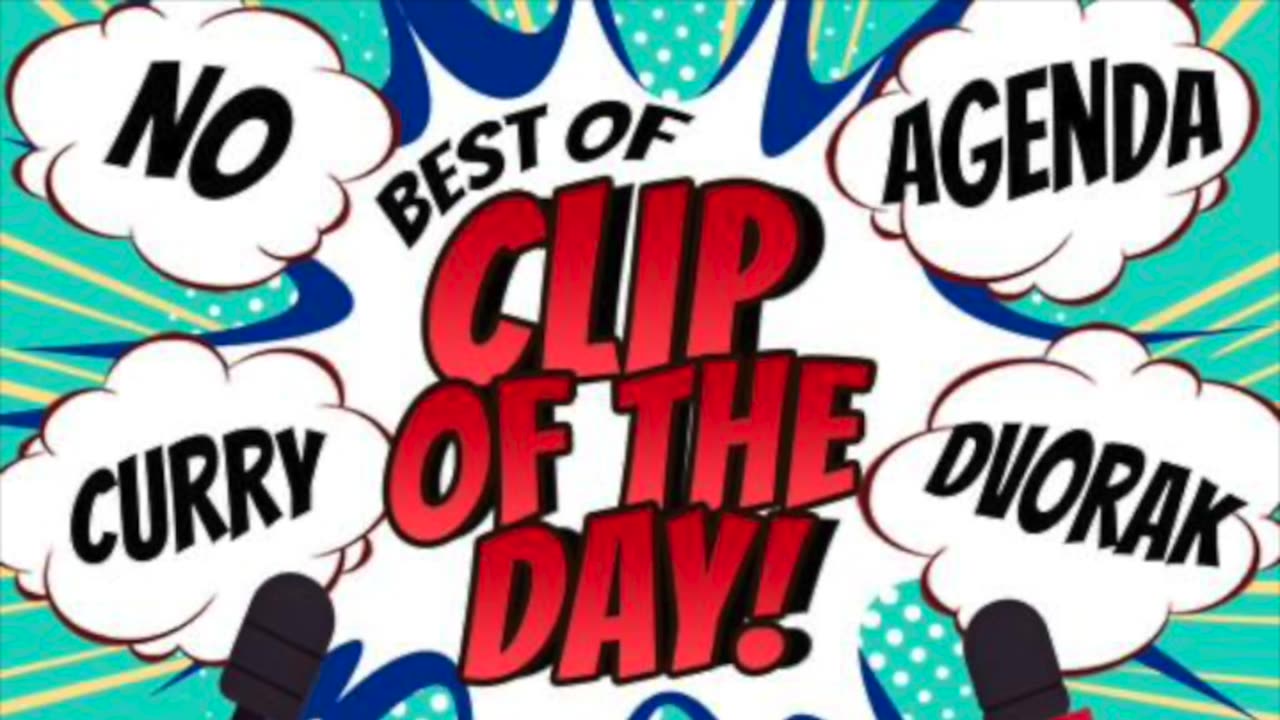 No Agenda Episode 1767 - "Best Clips of The Day
