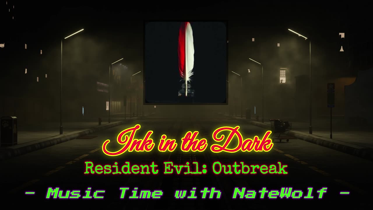 Ink in the Dark [Resident Evil: Outbreak] - Music Time