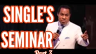 Singles Seminar (Part 3) – Pastor Chris Oyakhilome