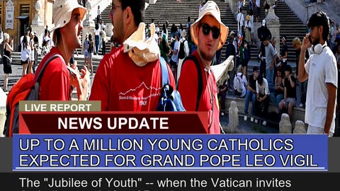 Up to a Million Young Catholics Expected for Grand