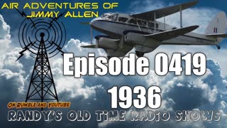 36-xx-xx Air Adventures of Jimmy Allen Episode 0419