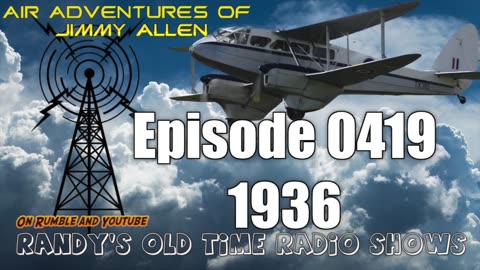 36-xx-xx Air Adventures of Jimmy Allen Episode 0419