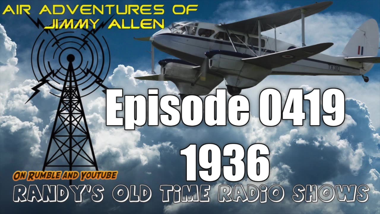 36-xx-xx Air Adventures of Jimmy Allen Episode 0419