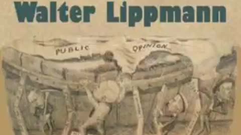 "Public Opinion" by Walter Lippmann (1922) [AUDIOBOOK Part 3/3]