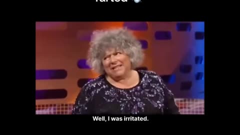 Miriam Margolyes farted