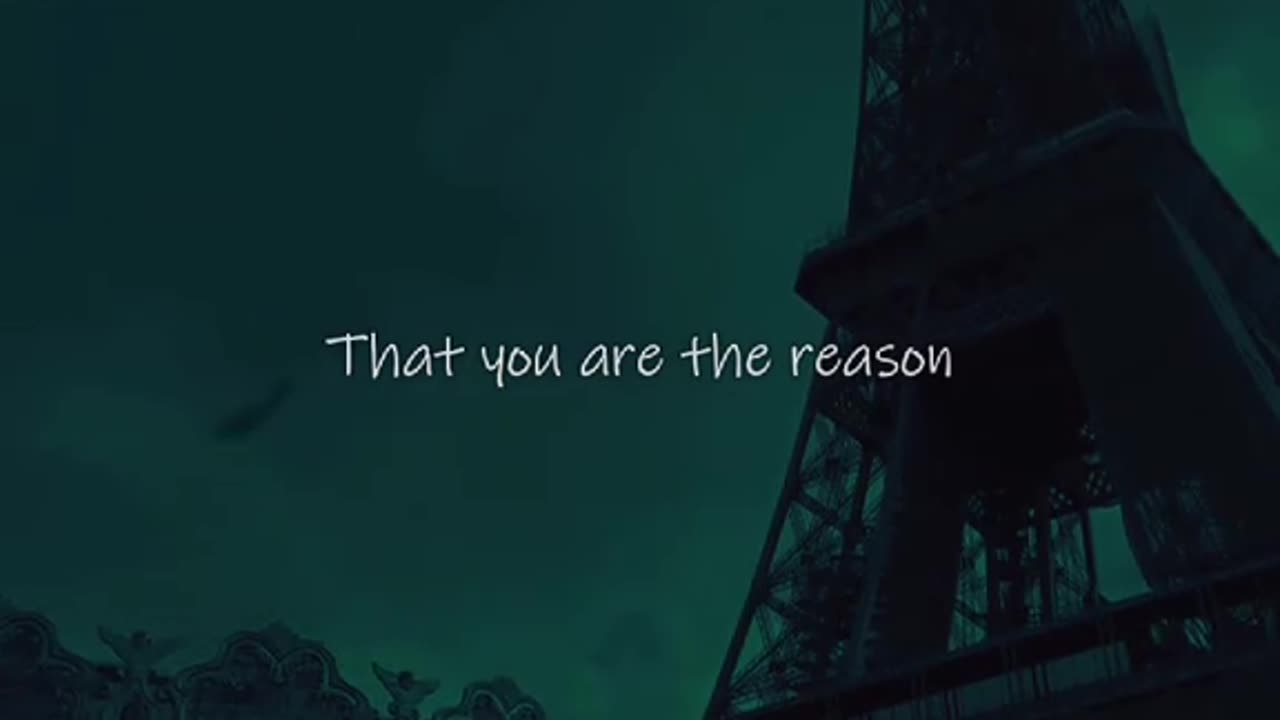song: You are the reason