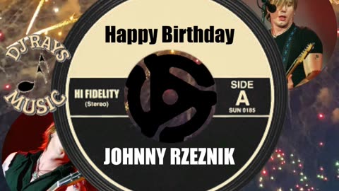 HAPPY BIRTHDAY to JOHNNY RZEZNIK