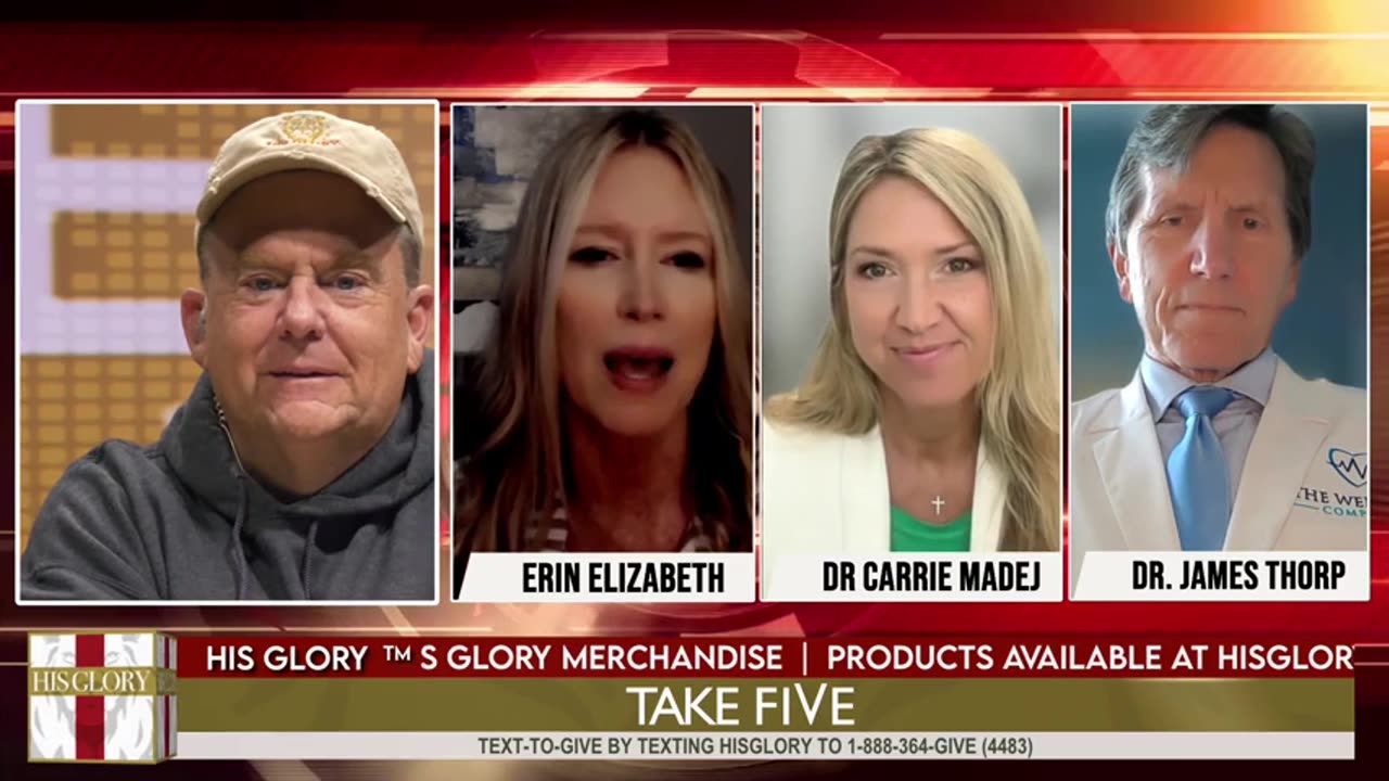 His Glory - Dr. Madej, Dr. Thorpe, and Erin Elizabeth Expose Health Threats...4-25-25
