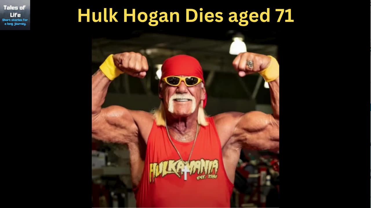 Hulk Hogan Dies aged 71