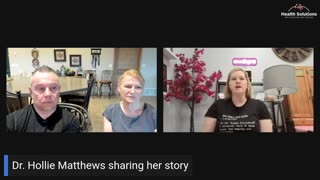 Health Solutions with Shawn & Janet Needham: Dr. Hollie Matthews Sharing her Story