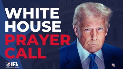 Prayer Call with President Trump, Karoline Leavitt and more