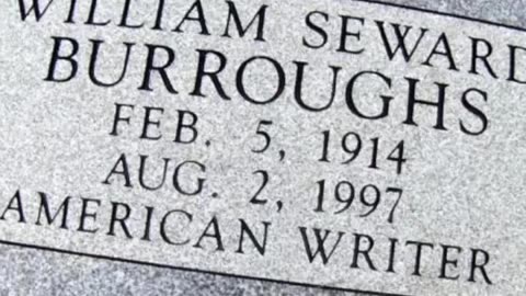 FAMOUS GRAVES - VOL. 489: WILLIAM BURROUGHS
