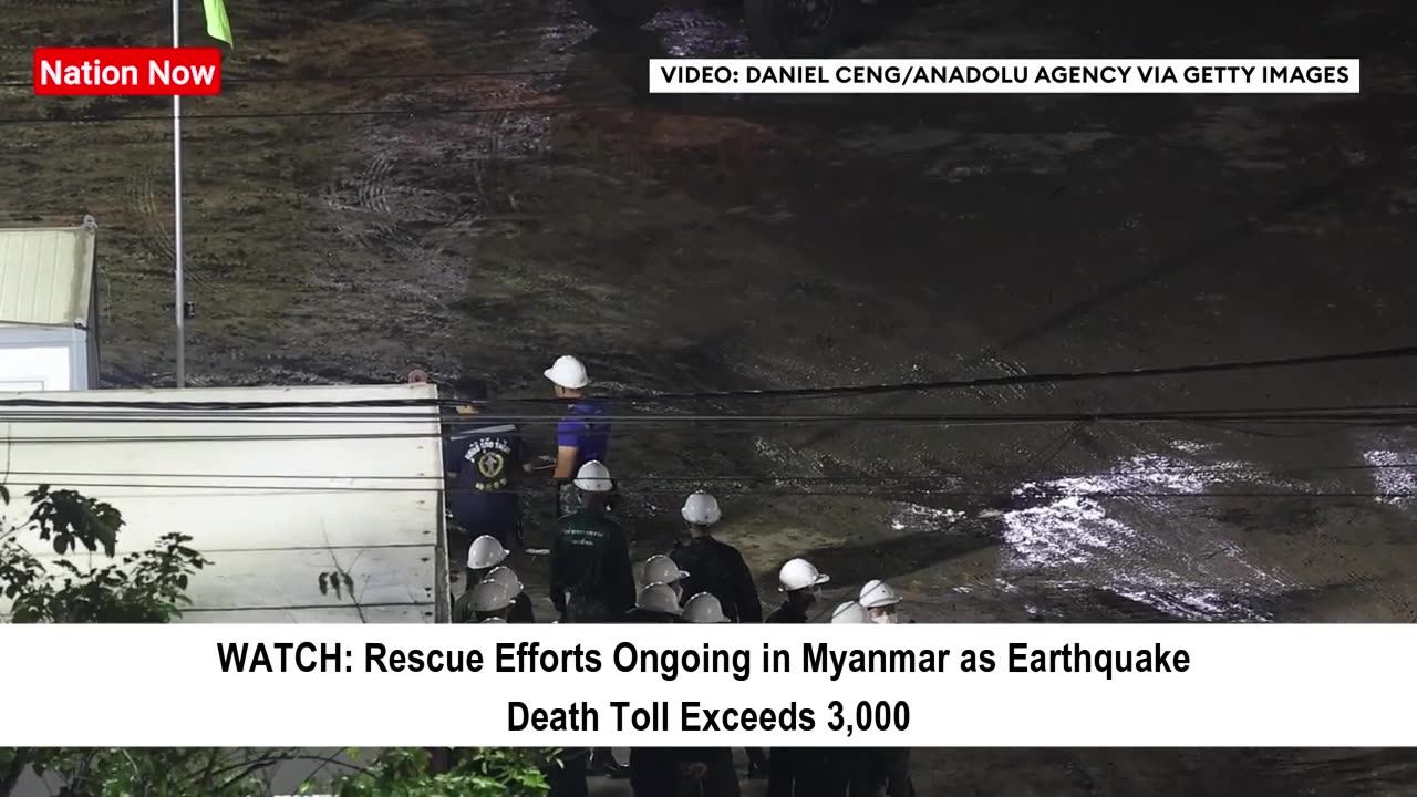 Rescue Efforts Continue in Myanmar as Death Toll Tops 3,000