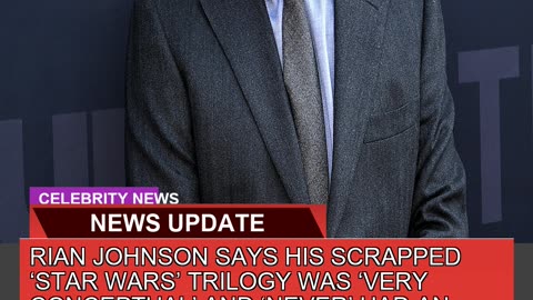 Rian Johnson Says His Scrapped Star Wars Trilogy