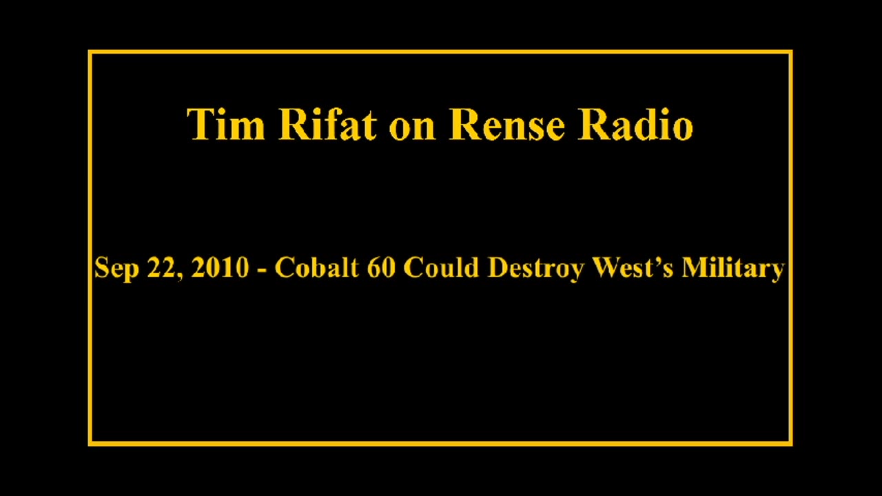 Sep 22, 2010 - Cobalt 60 Could Destroy West_s Military