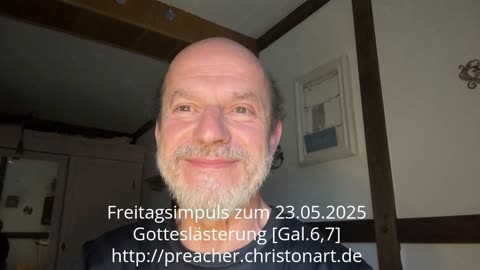 Freitagsimpuls: Gotteslästerung [Gal.6,7]
