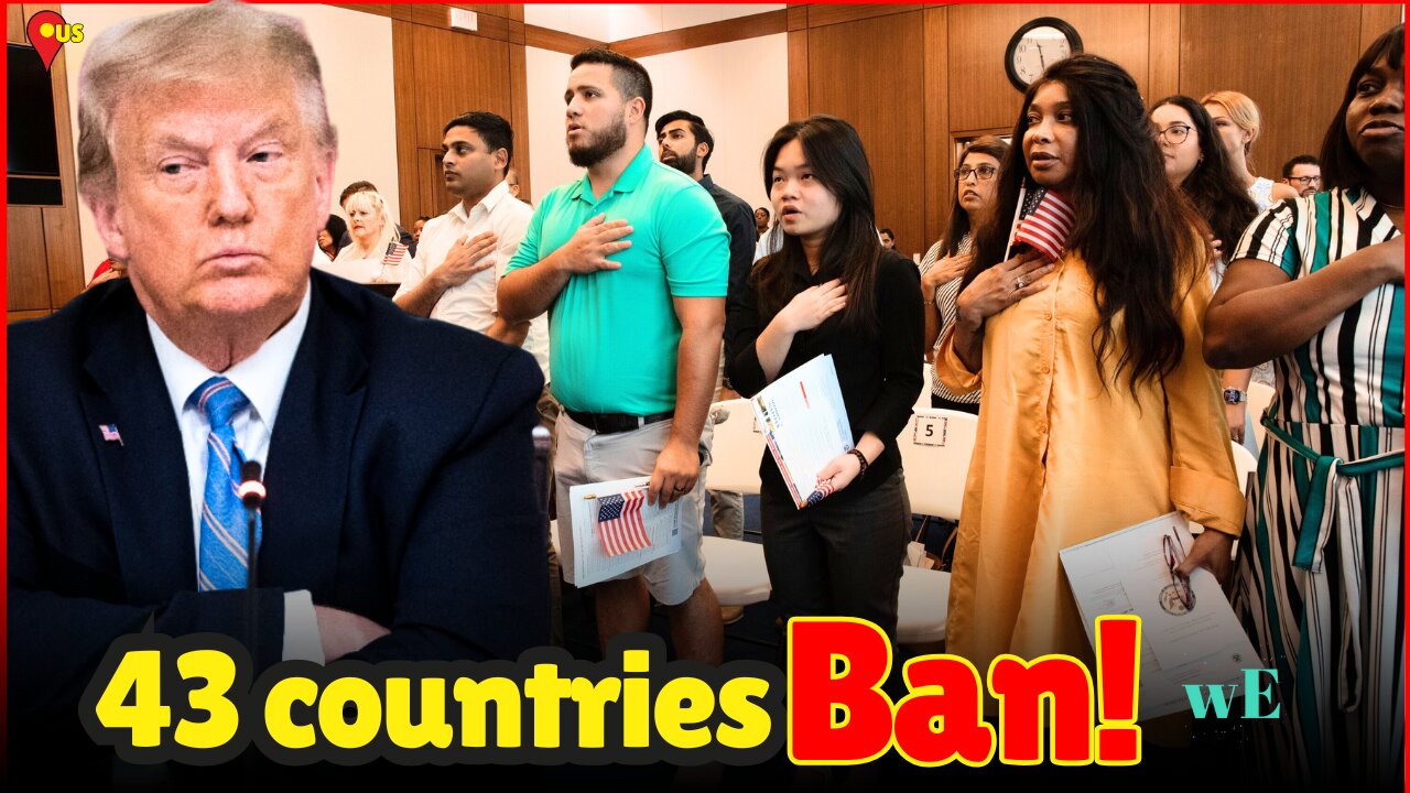 Trump's Travel Ban 2.0? 43 Countries Targeted in New Restrictions! - WorldEye