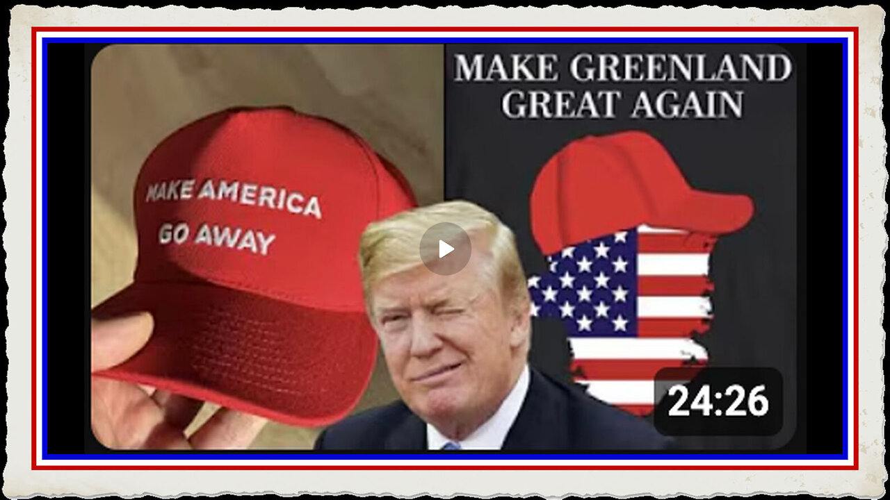 MAKE AMERICA GO AWAY! GREENLANDERS WANT NO PART OF THE NWO'S NORTH AMERICAN UNION!