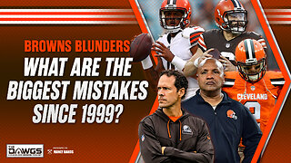 What Are the Browns Biggest Mistakes Since 1999?